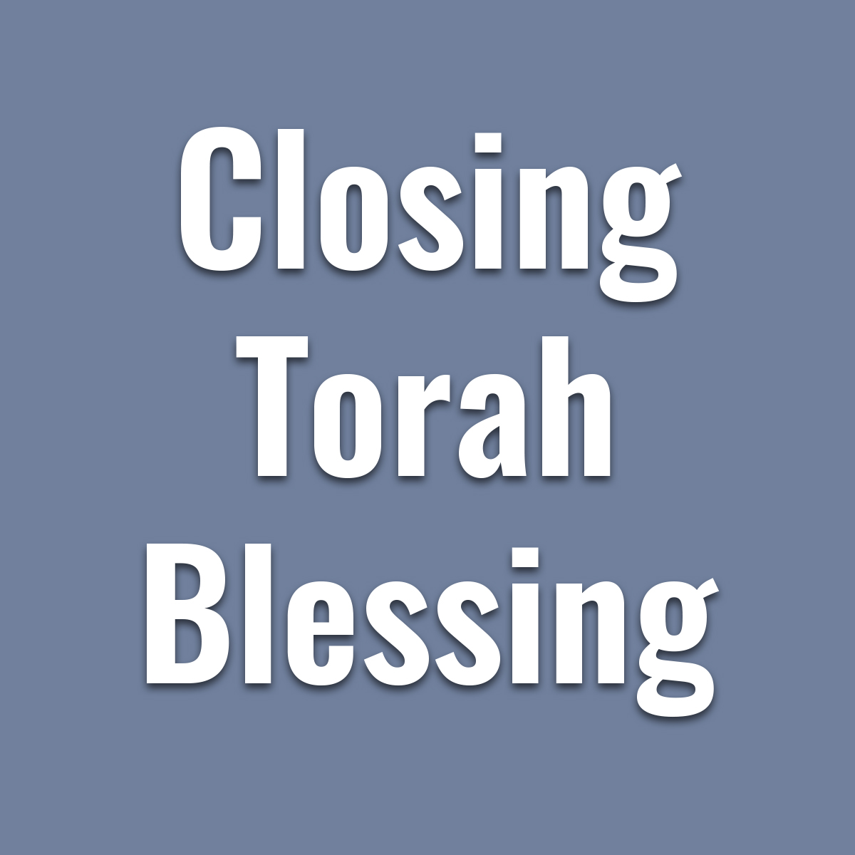 closing torah